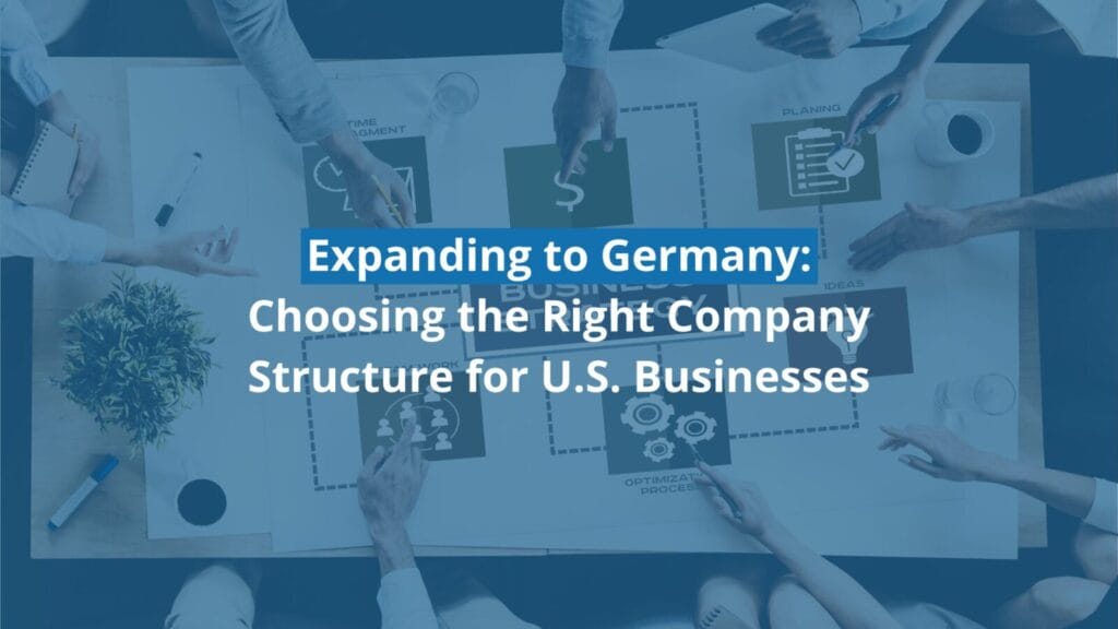 Guide for U.S. businesses expanding to Germany.